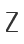 Z