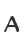 A