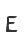 E