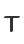 T