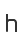 h