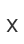 x