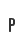 P