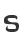 S