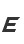 e