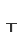 T