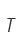 t