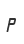 P