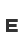 E