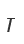 T