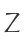 Z