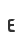 E