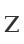 Z