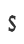 S