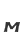 M