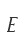 E