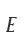 E