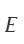 E