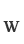 w