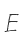 E