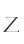 Z